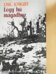 Légy hű magadhoz