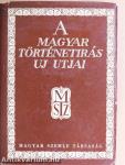 A magyar történetírás új útjai