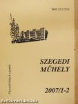 Szegedi műhely 2007/1-2.