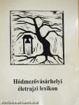Hódmezővásárhelyi életrajzi lexikon