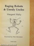 Raging Robots & Unruly Uncles