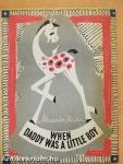 When Daddy Was a Little Boy