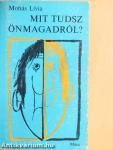 Mit tudsz önmagadról?