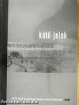 Kötő-jelek 2006