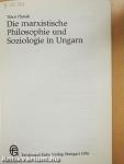 Die marxistische Philosophie und Soziologie in Ungarn