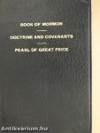 The Book of Mormon/The Doctrine and Covenants of the Church of Jesus Christ of Latter-Day Saints/The Pearl of Great Price