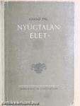Nyugtalan élet