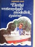 Élethű versenyhajómodellek építése