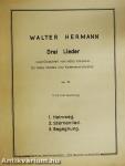 Walter Hermann Drei Lieder