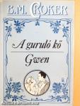 A guruló kő/Gwen