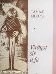 Virágot sír a fa