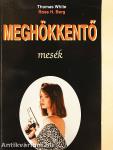 Meghökkentő mesék