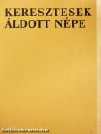 Keresztesek áldott népe