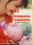 Kismamák és kisbabák új egészségkönyve