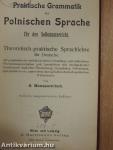 Praktische Grammatik der Polnischen Sprache für den Selbstunterricht