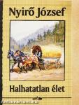 Halhatatlan élet