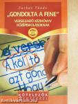 "Gondolta a fene"