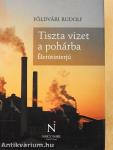 Tiszta vizet a pohárba