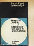 A szocialista társadalom struktúrájáról