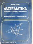 Matematika feladatok-ötletek-megoldások II.