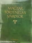 Magyar történelmi városok