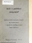 Kell-e politikai emigráció?