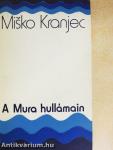 A Mura hullámain
