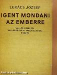 Igent mondani az emberre