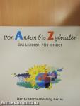 Von Anton bis Zylinder