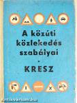 A közúti közlekedés szabályai