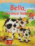 Bella, a kíváncsi kisborjú