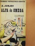 Hóhíd a szakadék fölött/Alfa és omega