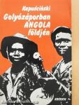 Golyózáporban Angola földjén