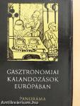 Gasztronómiai kalandozások Európában