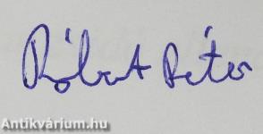 Bátrak és leleményesek voltak... (dedikált példány)