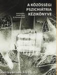 A közösségi pszichiátria kézikönyve (dedikált példány)