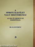 A spirituális élet nagy misztériumai