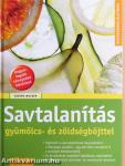 Savtalanítás gyümölcs- és zöldségböjttel
