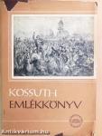Emlékkönyv Kossuth Lajos születésének 150. évfordulójára II.