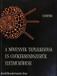 A növények táplálkozása és gyökérrendszerük életműködése