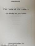 The Name of the Game...