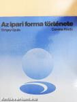 Az ipari forma története