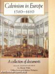 Calvinism in Europe 1540-1610