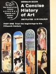 A Concise History of Art I-II.