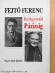 Budapesttől Párizsig (dedikált példány)
