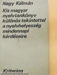 Kis magyar nyelvtankönyv különös tekintettel a nyelvhelyesség mindennapi kérdéseire (dedikált példány)