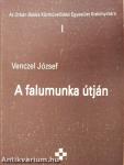 A falumunka útján (dedikált példány)