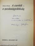 A cserétől - a gazdaságpolitikáig (dedikált példány)