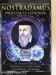 Nostradamus - Próféták és látnokok