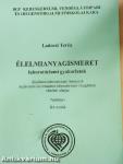 Élelmianyagismeret laboratóriumi gyakorlatok